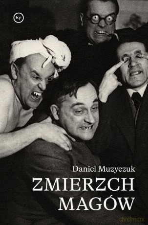 Zmierzch magów - Daniel Muzyczuk [KSIĄŻKA]