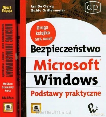 Bezpieczeństwo Microsoft Windows+Hacking zdemask. [KSIĄŻKA]