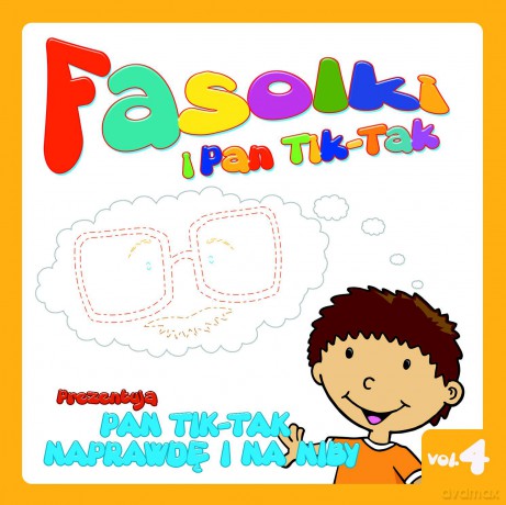 Fasolki i Pan TIK TAK: Pan TIK TAK naprawdę i na niby [CD] 