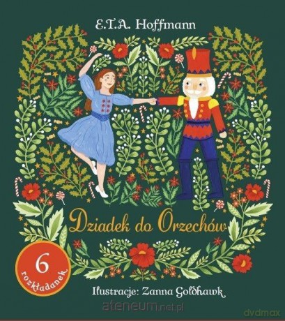 Dziadek do orzechów - Ernst T. A. Hoffmann, Zanna Goldhawk [KSIĄŻKA]