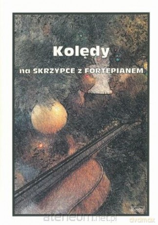 Kolędy na skrzypce z fortepianem - Małgorzata Kołłowicz [KSIĄŻKA]