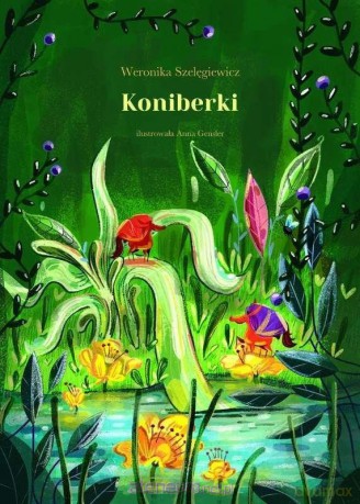 Koniberki - Weronika Szelęgiewicz, Anna Gensler [KSIĄŻKA]