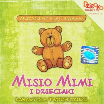 Misio Mimi I Dzieciaki:Zabawy Dla Dzieci [CD]