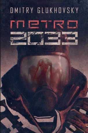 Metro 2033 - Dmitry Glukhovsky [KSIĄŻKA]