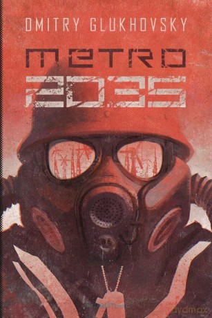 Metro 2035 - Dmitry Glukhovsky [KSIĄŻKA]