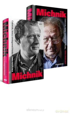 Michnik. Człowiek, który zredagował Polskę - Anna Nasalska [KSIĄŻKA]