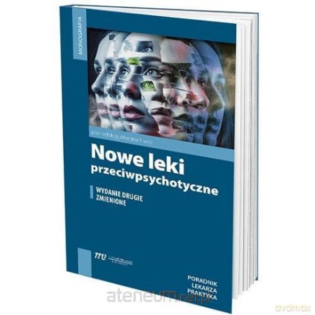 Nowe leki przeciwpsychotyczne zmienione - Marcin Siwek [KSIĄŻKA]