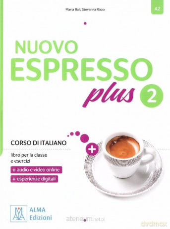 Nuovo Espresso Plus 2 podręcznik + ćwiczenia - Giovanna Rizzo, Maria Bali [KSIĄŻKA]