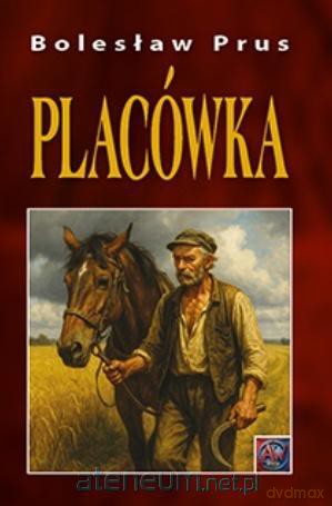 Placówka A4 BR - Bolesław Prus [KSIĄŻKA]