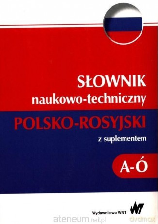 Słownik naukowo-techniczny polsko-rosyjski [KSIĄŻKA]