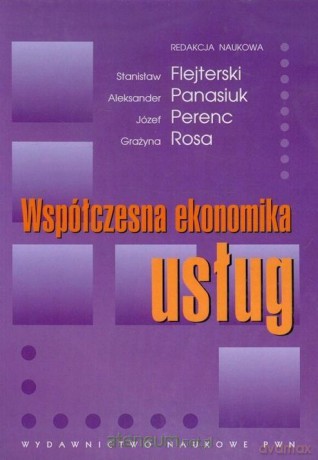 Współczesna ekonomika usług [KSIĄŻKA]