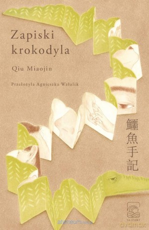 Zapiski krokodyla - Qiu Miaojin [KSIĄŻKA]