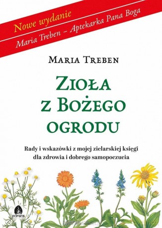 Zioła z Bożego Ogrodu - Maria Treben [KSIĄŻKA]