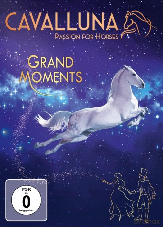 Cavalluna - Passion for Horses - Grand Moments [DVD]