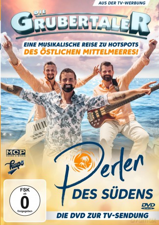 Die Grubertaler - Perlen des Südens: Eine Musikalische Reise zu Hotspots des östlichen Mittelmeeres! [DVD]