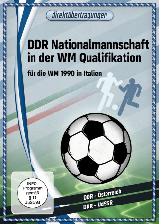 Direktübertragungen - DDR Nationalmannschaft in der WM-Qualifikation für die WM 1990 in Italien [DVD]