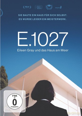 E.1027 - Eileen Gray und das Haus am Meer [DVD]