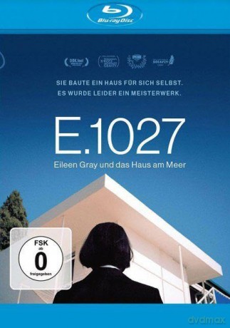 E.1027 - Eileen Gray und das Haus am Meer [Blu-Ray]