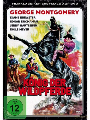 König der Wildpferde - Mit George Montgomery in einem epischen Westernabenteuer voller Spannung, Action und Nostalgie aus Hollywoods goldener Ära [DVD]