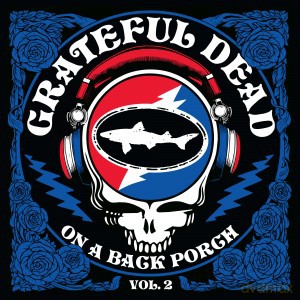 Grateful Dead: On A Back Porch Vol. 2 [Winyl]
