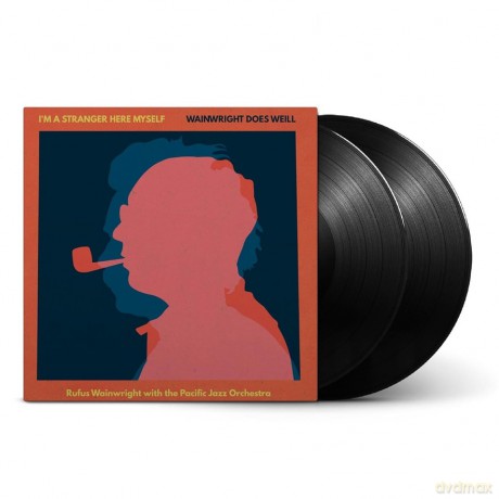 Rufus Wainwright: I'm A Stranger Here Myself Wainwright Does Weill [2xWinyl]