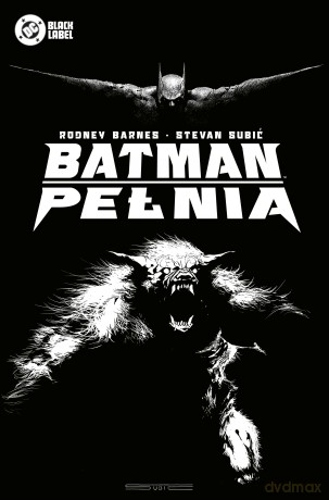 Batman. Pełnia - Rodney Barnes, Stevan Subić [KOMIKS]