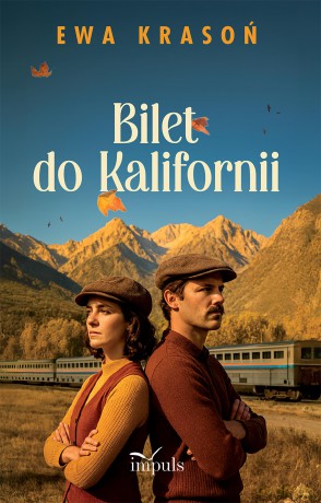 Bilet do Kalifornii - Ewa Krasoń [KSIĄŻKA]