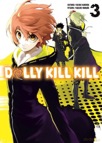 Dolly Kill Kill (Tom 3) - Yukiaki Kurando, Yusuke Nomura [KOMIKS]