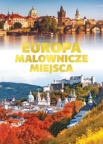 Europa, malownicze miejsca [KSIĄŻKA]