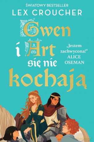 Gwen i Art się nie kochają - Lex Croucher [KSIĄŻKA]