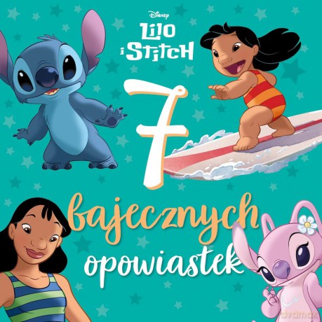 Lilo i Stitch Disney. 7 bajecznych opowiastek [KSIĄŻKA]