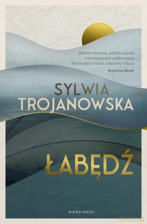 Łabędź - Sylwia Trojanowska [KSIĄŻKA]