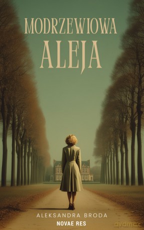 Modrzewiowa Aleja - Aleksandra Broda [KSIĄŻKA]