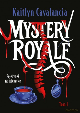 Mystery Royale. Pojedynek na tajemnice - Kaitlyn Cavalancia [KSIĄŻKA]
