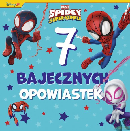Spidey i Super-kumple Marvel. 7 bajecznych opowiastek [KSIĄŻKA]