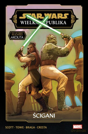 Ścigani. Star Wars. Wielka Republika. Faza 3 (Tom 2) [KOMIKS]
