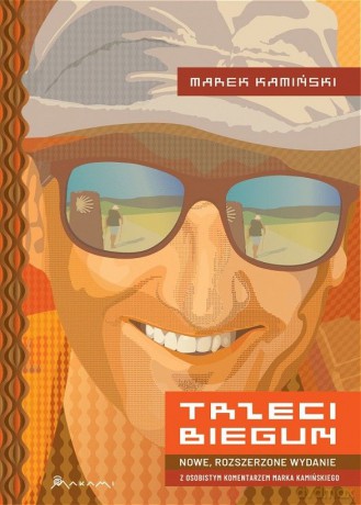 Trzeci Biegun. Wydanie specjalne - Marek Kamiński [KSIĄŻKA]