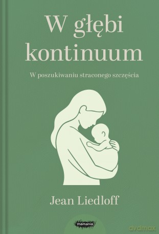 W głębi kontinuum - Jean Liedloff [KSIĄŻKA]