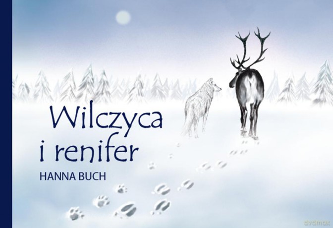 Wilczyca i renifer - Hanna Buch [KSIĄŻKA]