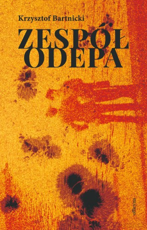 Zespół Odepa - Krzysztof Bartnicki [KSIĄŻKA]