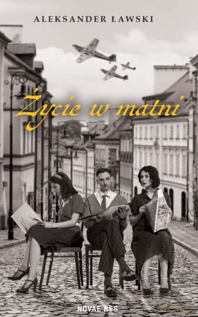 Życie w matni - Aleksander Ławski [KSIĄŻKA]