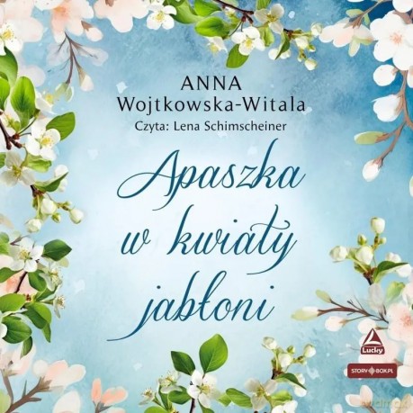 Apaszka w kwiaty jabłoni - Anna Wojtkowska-Witala [AUDIOBOOK]