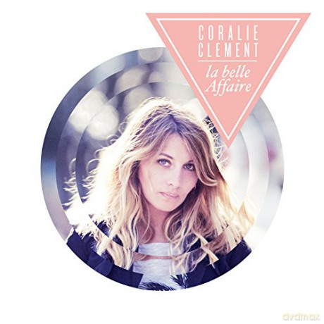 Coralie Clement: La Belle Affaire [CD]