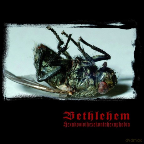 Bethlehem: Hexakosioihexekontahexaohobia [CD]