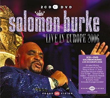 Solomon Burke: Live In Europe 2006 [2CD]+[DVD]