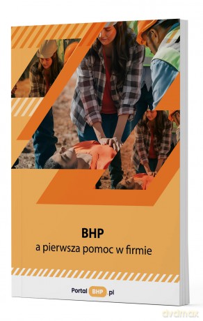 BHP a pierwsza pomoc w firmie [KSIĄŻKA]