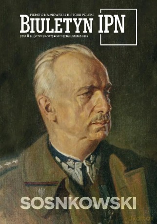 Biuletyn IPN 11/2025 Sosnkowski - Ruman Jan M. [KSIĄŻKA]