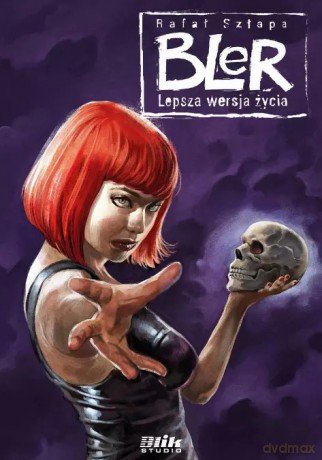 Bler (Tom 1) Lepsza wersja życia, okładka A - Rafał Szłapa [KOMIKS]