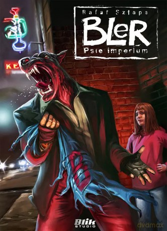 Bler (Tom 6) Psie Imperium - Rafał Szłapa [KOMIKS]