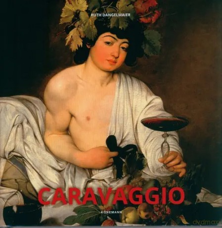 Caravaggio - Dangelmaier Ruth [KSIĄŻKA]